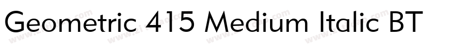 Geometric 415 Medium Italic BT字体转换
